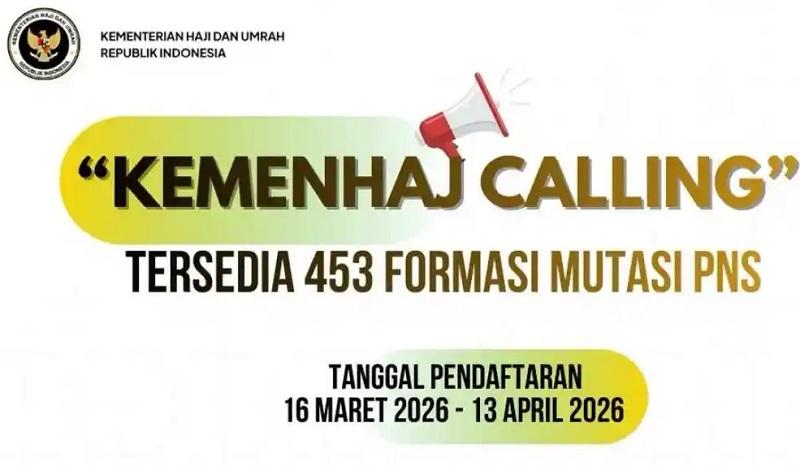 Telah Dibuka 453 Formasi Mutasi PNS Tahun 2026 di Kementerian Haji, Silahkan Simak